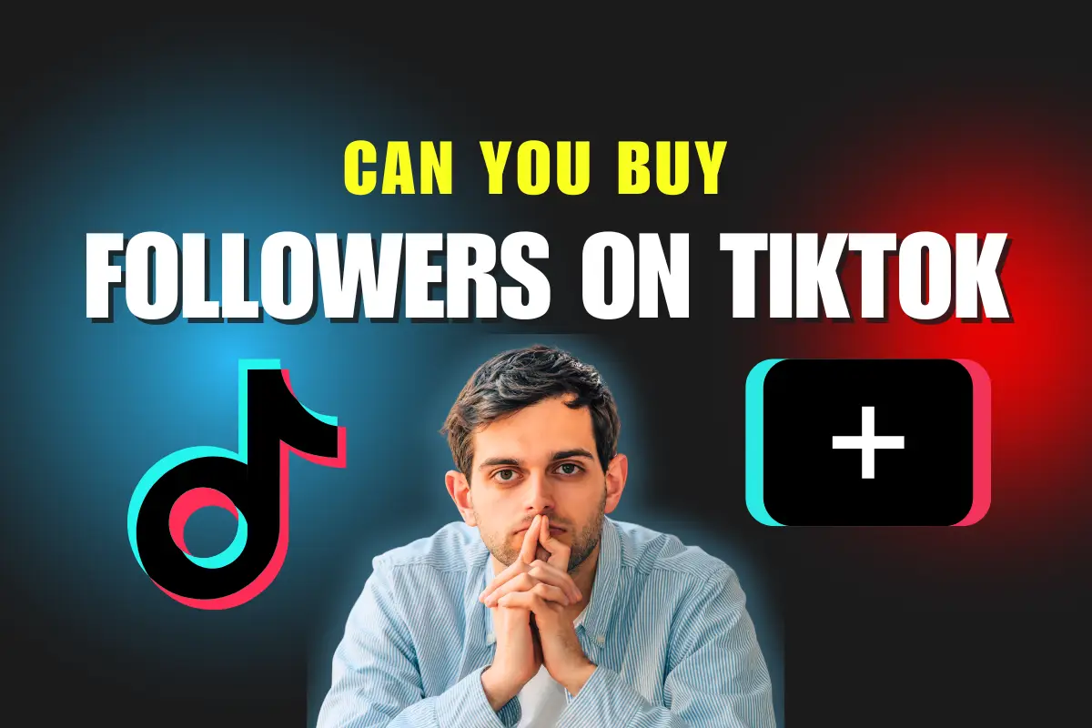 Can You Buy Followers on TikTok
