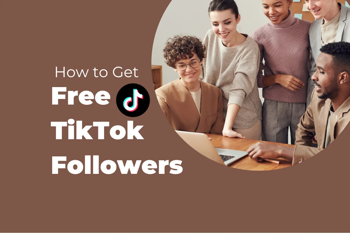 How to Get Free TikTok Followers