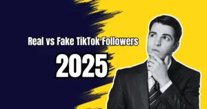 Real vs Fake TikTok Followers 2025