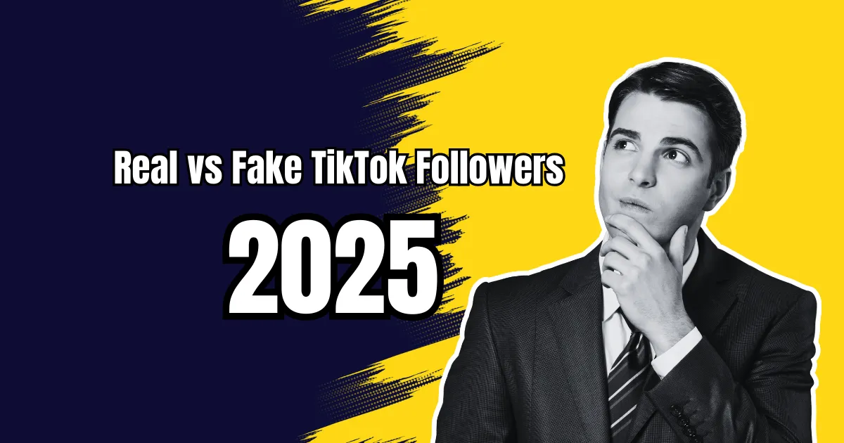 Real vs Fake TikTok Followers 2025
